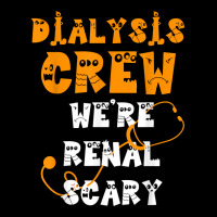 Halloween Dialysis Shirts Tech Kidney Nurse Crew Renal Scary T Shirt Adjustable Cap | Artistshot