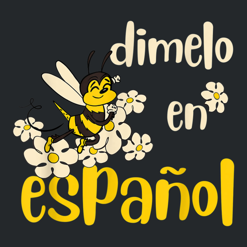 Dimelo En Espanol Cute Bee Spanish Teacher Maestra Bilingue T Shirt Crewneck Sweatshirt by cm-arts | Artistshot