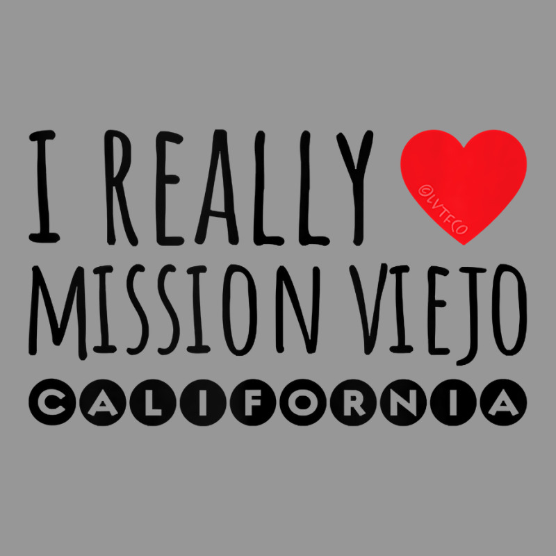 I Really Love (heart) Mission Viejo California Tank Top Women's V-Neck T-Shirt by cm-arts | Artistshot