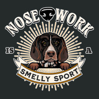 Nose Work For The Dogs Nosework German Shorthaired Pointer T Shirt Women's Triblend Scoop T-shirt | Artistshot