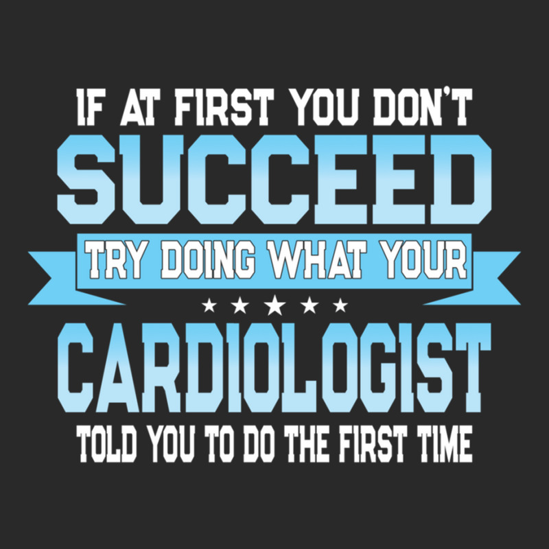 Funny Cardiology Doctor Quote   Cardiologist Pullover Hoodie Toddler T-shirt by cm-arts | Artistshot