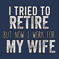 I Tried To Retire But Now I Work For My Wife Men Denim Jacket | Artistshot