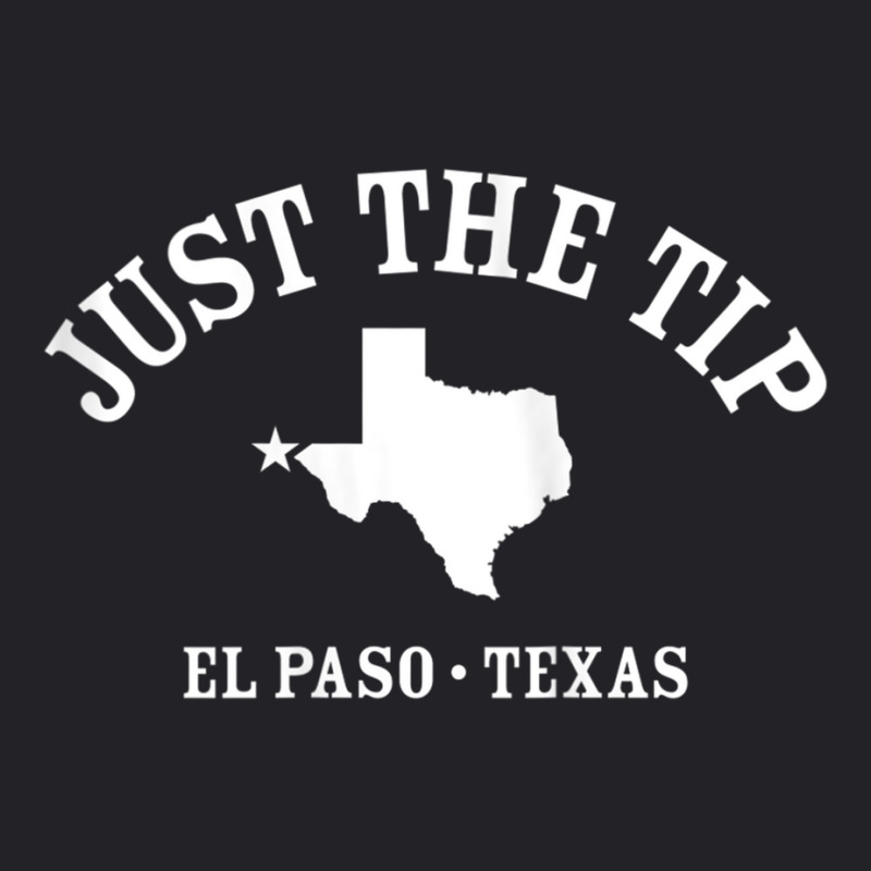 Just The Tip  El Paso Tx Athletic Design With State Tank Top Youth Tee | Artistshot