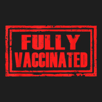 Fully Vaccinated Tshirt Quarantine Vaccine Pro Vaccination T Shirt Classic T-shirt | Artistshot