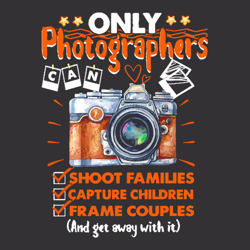 Funny Photographer Gift T  Shirt Funny Photographers Photography Camer Vintage Hoodie | Artistshot