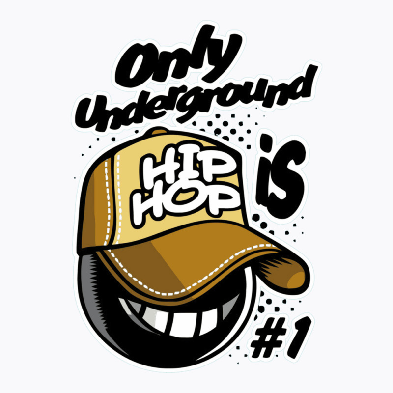 Only Underground Hip Hop T-Shirt by cm-arts | Artistshot