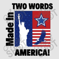 Two Words Made In America Exclusive T-shirt | Artistshot