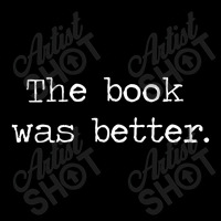 The Book Was Better Youth Hoodie | Artistshot