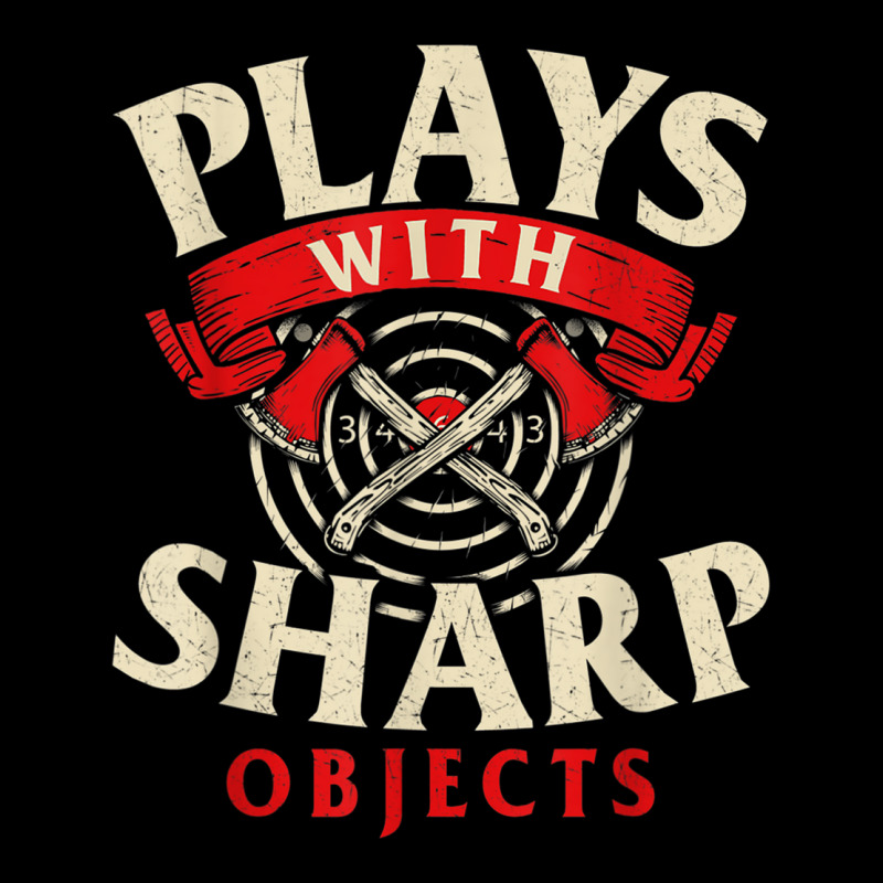 Plays With Sharp Objects   Axe Throwing Hatchet Lumberjack T Shirt Toddler Sweatshirt | Artistshot