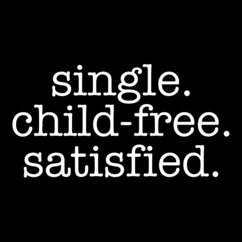 Single Child Free Satisfied, Antinatalism Childfree Premium T Shirt Adjustable Cap | Artistshot