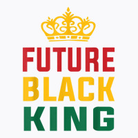 Future Black King History Maker Juneteenth Hbcu Afro Boy T Shirt T-shirt | Artistshot