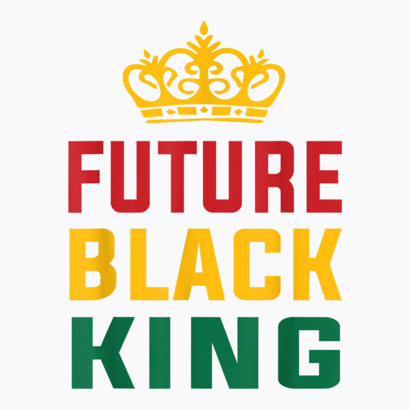 Future Black King History Maker Juneteenth Hbcu Afro Boy T Shirt T-shirt | Artistshot