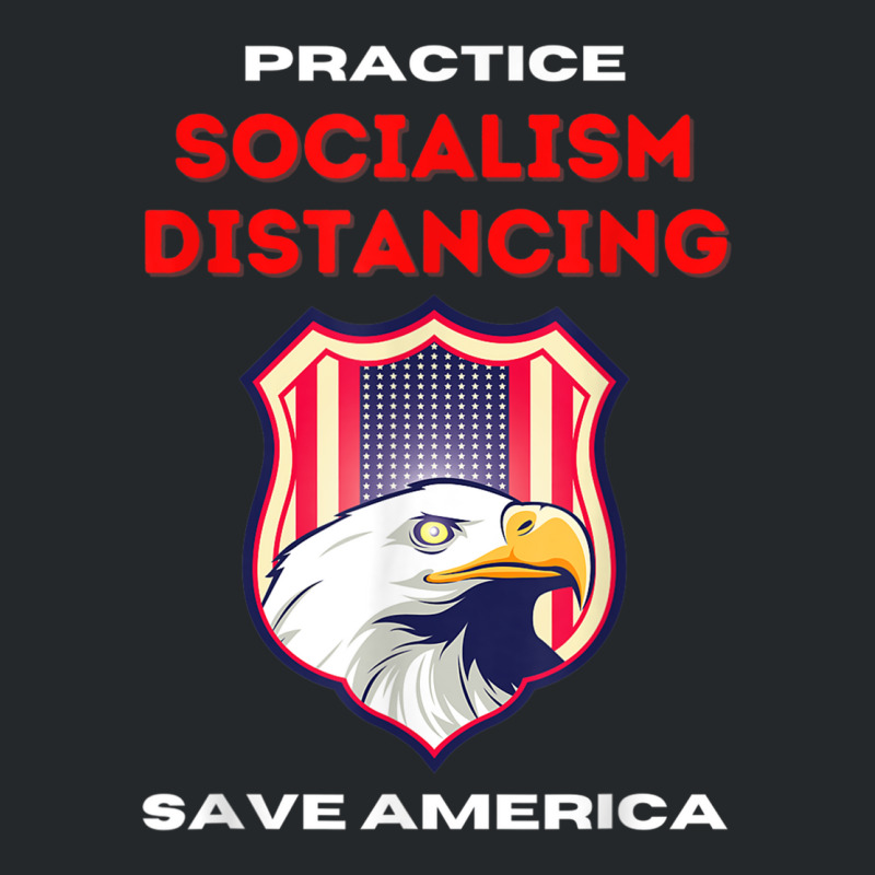 Socialism Distancing And Socialist Distancing A Capitalism T Shirt Crewneck Sweatshirt by cm-arts | Artistshot