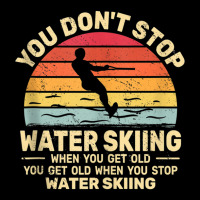 You Don't Stop Water Skiing When Get Old Water Ski Vintage Tank Top Youth Jogger | Artistshot