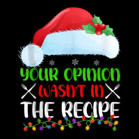 Your Opinion Wasnt In The Recipe Cooking Chef Christmas Tank Top Toddler Sweatshirt | Artistshot