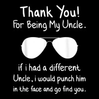 Thank You For Being My Uncle Gag Gifts For Uncles Funny Nove T Shirt Adjustable Cap | Artistshot