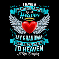 I Have A Beautiful Angel Up In Heaven My Grandma I Blow Kiss T Shirt Adjustable Cap | Artistshot