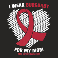 I Wear Burgundy For My Mom Brain Aneurysm Awareness Premium T Shirt Ladies Fitted T-shirt | Artistshot