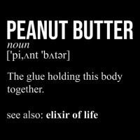 Peanut Butter Definition Peanut Butter Addiction Pocket T-shirt | Artistshot