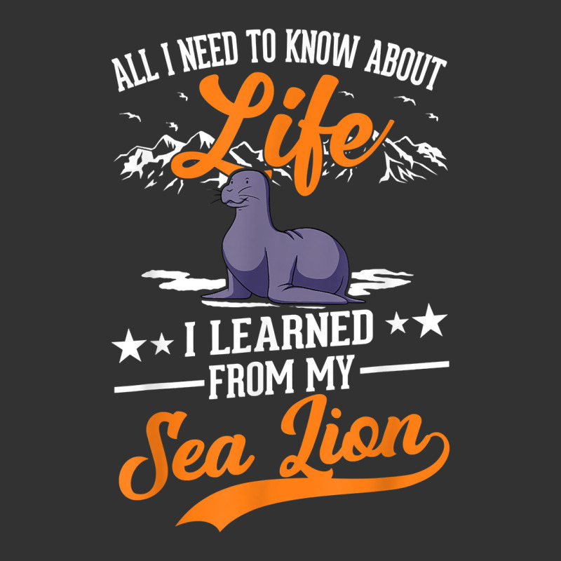 All I Need To Know About Life I Learned From My Sea Lions T Shirt Baby Bodysuit by cm-arts | Artistshot