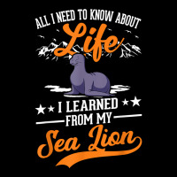 All I Need To Know About Life I Learned From My Sea Lions T Shirt Long Sleeve Baby Bodysuit | Artistshot