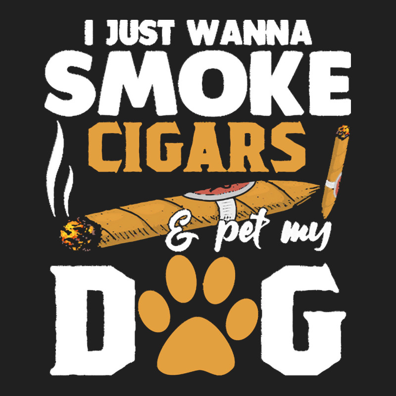 Funny Cigars Dog Lover Gift T  Shirt I Just Want To Smoke Cigars And P Ladies Polo Shirt by gaetanonolan | Artistshot