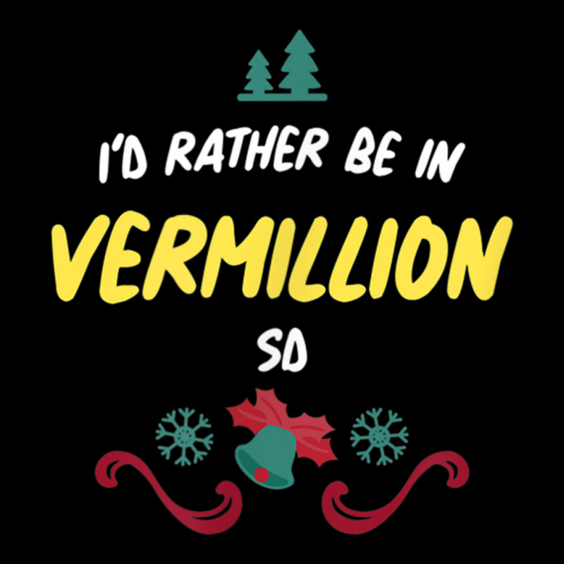 Christmas  Rather Be In Vermillion South Dakota T Shirt Adjustable Cap by cm-arts | Artistshot