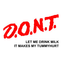 Don't Let Me Drink Milk It Makes My Tummy Hurt T Shirt Women's Pajamas Set | Artistshot