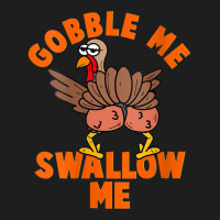 Womens Funny Christmas Twerking Turkey Gobble Me, Swallow Me V Neck T Classic T-shirt | Artistshot