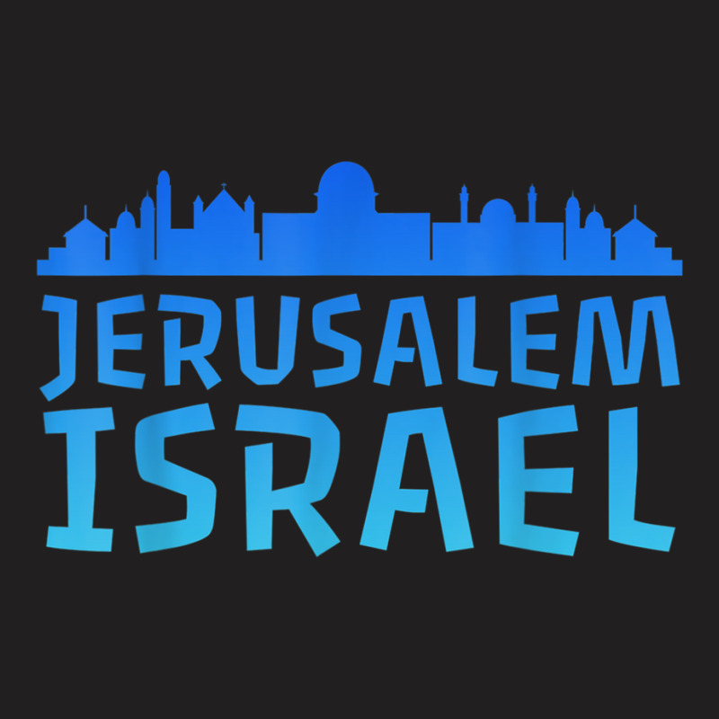 Jewish Jerusalem Design I Love Israel T-shirt | Artistshot