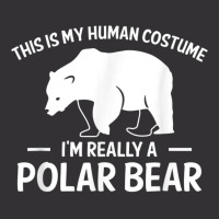 This Is My Human Costume Im Really A Polar Bear Vintage Hoodie And Short Set | Artistshot