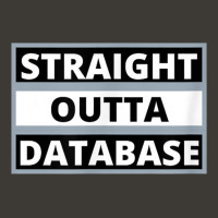 Straight Outta Database T Shirt Bucket Hat | Artistshot