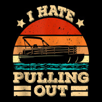 I Hate Pulling Out Pontoon Captain Funny Boat Tank Top Fleece Short | Artistshot