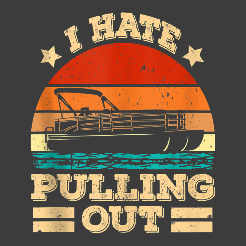 I Hate Pulling Out Pontoon Captain Funny Boat Tank Top Men's Polo Shirt | Artistshot