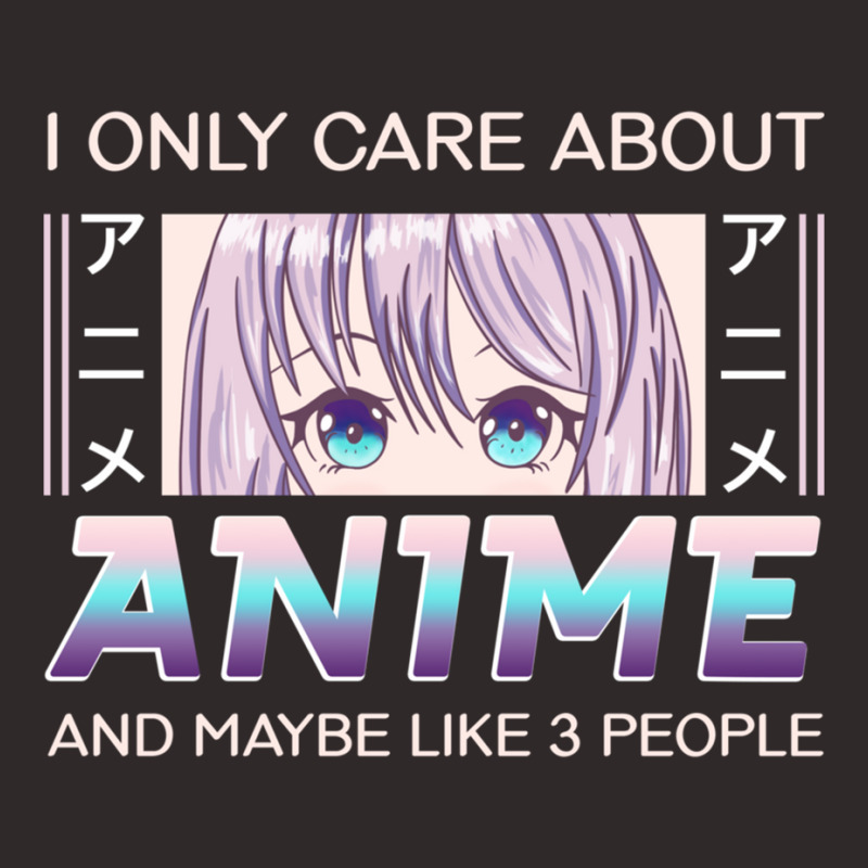 I Only Care About Anime And Like Maybe 3 People Anime Girl Pullover Ho Racerback Tank by cm-arts | Artistshot