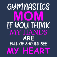 Gymnastics Mom If You Think My Hands Are Full Of Should See My Heart Men Denim Jacket | Artistshot