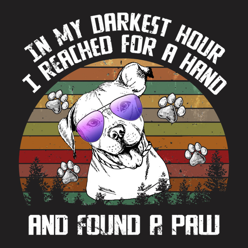 Pitbull Lover Dog I Reach For A Hand And Found A Paw Pitbull Paw Pitbu T-shirt | Artistshot