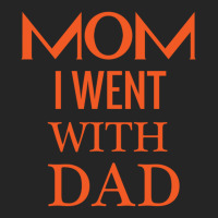 Mom I Went With Dad.mom To Bruh Unisex Hoodie | Artistshot