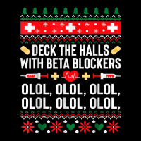 Christmas Nurse Funny Deck The Halls With Beta Blockers T Shirt Toddler Sweatshirt | Artistshot