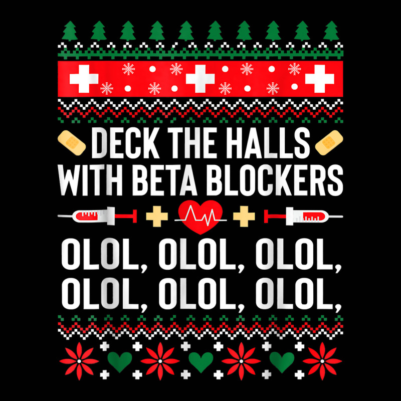 Christmas Nurse Funny Deck The Halls With Beta Blockers T Shirt Toddler 3/4 Sleeve Tee by caneypga | Artistshot