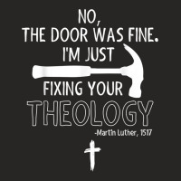 Lutheran, Fixing Your Theology, 95 Theses, Martin Luther T Shirt Ladies Fitted T-shirt | Artistshot