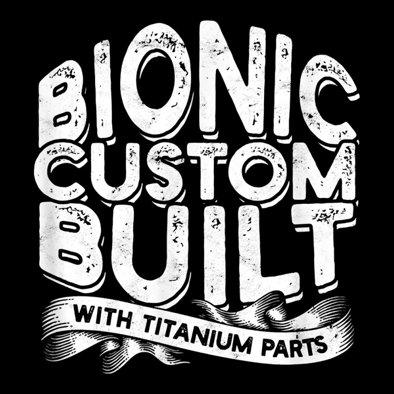 Bionic Custom Built With Titanium Parts   Knee Surgery T Shirt Adjustable Cap | Artistshot