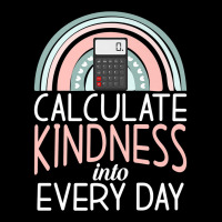 Calculate Kindness Into Every Day School Teaching Math Premium T Shirt Adjustable Cap | Artistshot