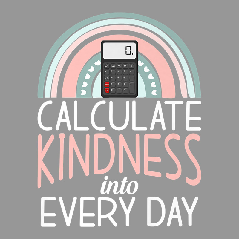 Calculate Kindness Into Every Day School Teaching Math Premium T Shirt Women's V-Neck T-Shirt by cm-arts | Artistshot