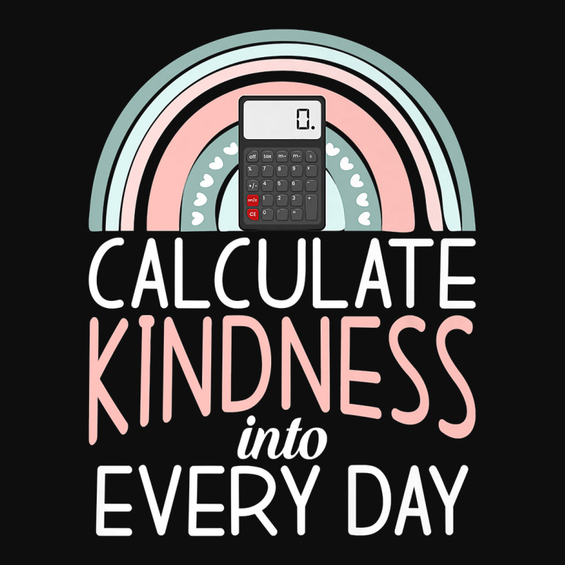 Calculate Kindness Into Every Day School Teaching Math Premium T Shirt Crop Top by cm-arts | Artistshot