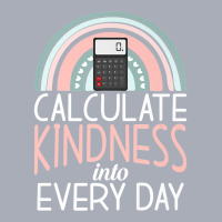 Calculate Kindness Into Every Day School Teaching Math Premium T Shirt Tank Dress | Artistshot