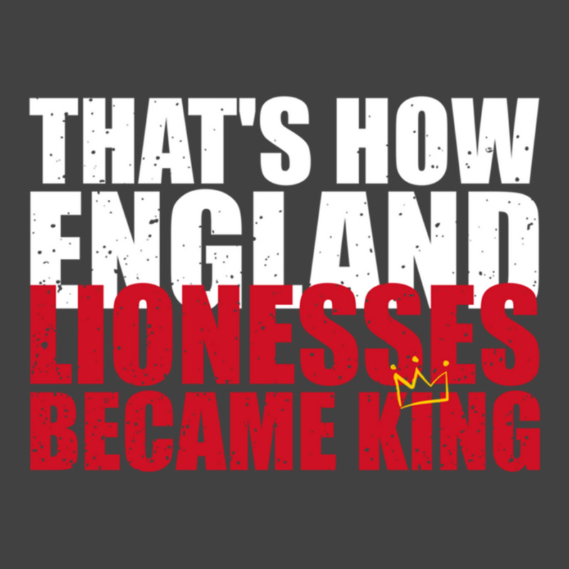 Thats How England Lionesses Became King - Distressed Vintage T-shirt | Artistshot