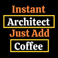 Instant Architect Just Add Coffee Pocket T-shirt | Artistshot