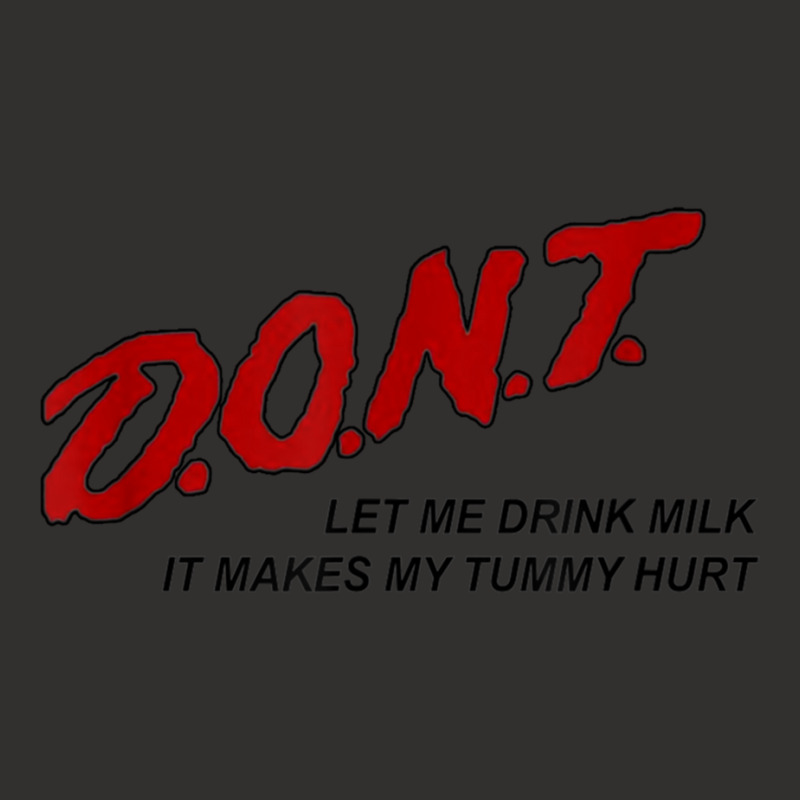 Dont Let Me Drink Milk It Makes My Tummy Hurt Champion Hoodie by cm-arts | Artistshot