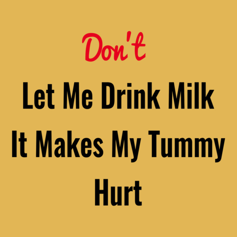 Dont Let Me Drink Milk It Makes My Tummy Hurt Vintage Hoodie And Short Set by cm-arts | Artistshot